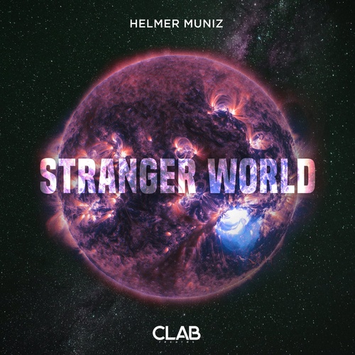 Helmer Muniz - Stranger World [CLAB0162A]